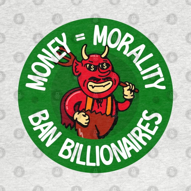 Billionaires Are Immoral - Ban Billionaires by Football from the Left